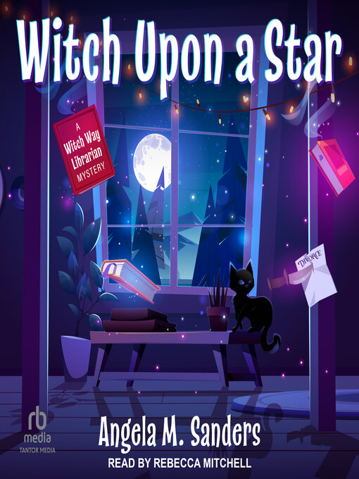 Title details for Witch Upon a Star by Angela M. Sanders - Available